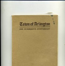 Town of Arlington One Hundredth Anniversary 1807-1907