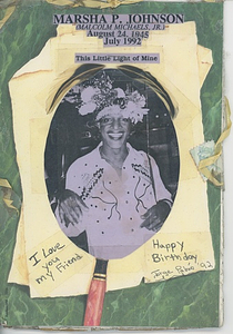 A Posthumous Birthday Card for Marsha P. Johnson