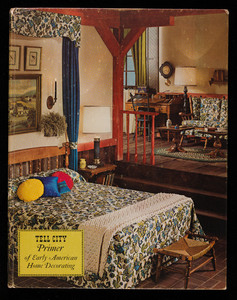 Tell City primer of early American home decorating, volume 73, Tell City Chair Company, Tell City, Ind.