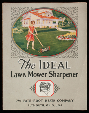 Ideal and peerless lawnmower sharpeners, catalog number twenty-five, manufactured by The Fate-Root-Heath Company, Plymouth, Ohio