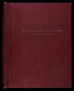 Drapery designs of distinction, by John W. Stephenson, 373 4th Avenue, New York, New York