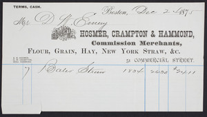 Billhead for Hosmer, Crampton & Hammond, comission merchants, flour, grain, hay, New York straw, &c., 51 Commercial Street, Boston, Mass., dated December 2, 1875