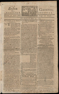 The Boston-Gazette, and Country Journal, 19 April 1773 - Digital ...