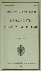 Forty-fifth annual report of the Massachusetts Agricultural College