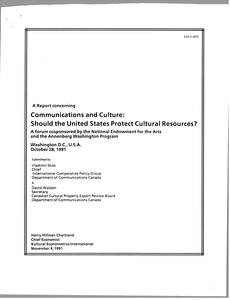 A report concerning communications and culture: should the United States protect cultural resources?