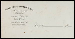 Letterhead for E.R. Mudge, Sawyer & Co., selling agents, 15 Chauncy Street, Boston, Mass., 43 & 45 White Street, New York; 246 Chestnut Street, Philadelphia, Pennsylvania, 1800s