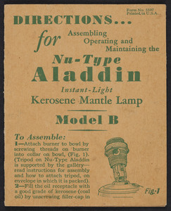 Directions for assembling operating and maintaining the Nu-Type Aladdin Instant-Light Kerosene Mantle Lamp, Model B, The Mantle Lamp Company of America, Inc., Chicago, Illinois, undated