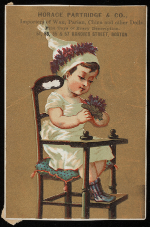 Trade card for Horace Partridge & Co., importers of wax, parian, china and other dolls, 51, 53, 55 & 57 Hanover Street, Boston, Mass., undated