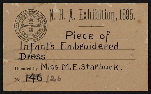 Label for the Nantucket Historical Association Exhibition, Nantucket, Mass., 1895