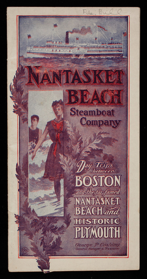 Day trips between Boston and the far famed Nantasket Beach and historic Plymouth, Nantasket Beach Steamboat Company, Rowe's Wharf, 340 Atlantic Avenue, junction of Broad and High Streets, office, 7 Rowe's Wharf, Boston, Mass.