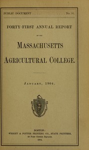 Forty-first annual report of the Massachusetts Agricultural College