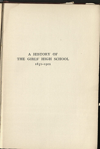 A History of the Girls' High School of Boston 1852-1902