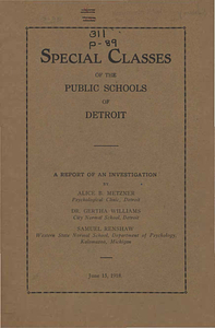 Special classes of the public schools of Detroit: a report of an investigation