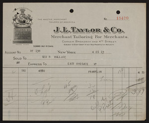 Billheads for J.L. Taylor & Co., merchant tailoring for merchants, corner Broadway and 4th Street, New York, New York and Chicago, Illinois, 1912-1914