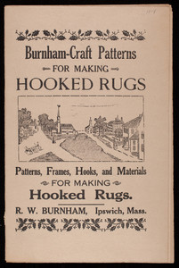 Burnham-Craft Patterns for making hooked rugs, R.W. Burnham, Ipswich, Mass.