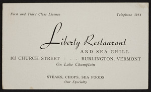 Trade card for the Liberty Restaurant and Sea Grill, 103 Church Street, Burlington, Vermont, undated