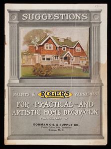 Suggestions for practical and artistic home decoration, Rogers Paints & Varnishes, Detroit White Lead Works, Detroit, Michigan
