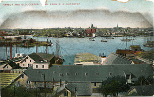 Harbor and Gloucester, [Mass.] from E. Gloucester