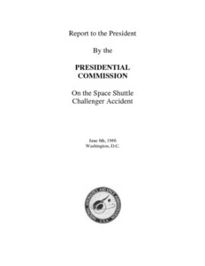 Report to the President By the Presidential Commission on the Space Shuttle Challenger Accident (Rogers Commission Report)
