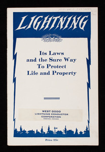 Lightning, its laws and the sure way to protect life and property, Dodd & Struthers, Des Moines, Iowa; Harrisburg, Pennsylvania