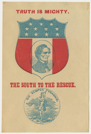 Truth is mighty : the South to the rescue card [graphic]