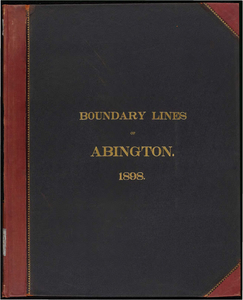 Atlas of the boundaries of the town of Abington, Plymouth County