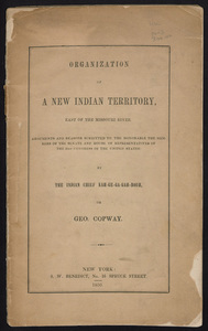 Organization of a new Indian territory, east of the Missouri River