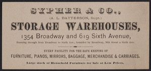 Trade card for Sypher & Co., storage warehouses, 1354 Broadway and 619 Sixth Avenue, New York, New York, undated