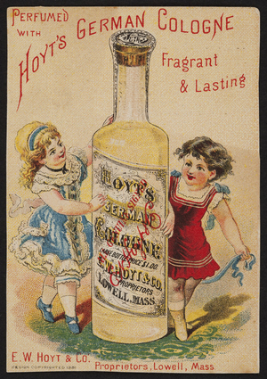 Trade card for Hoyt's German Cologne, E.W. Hoyt & Co., Lowell, Mass., 1881