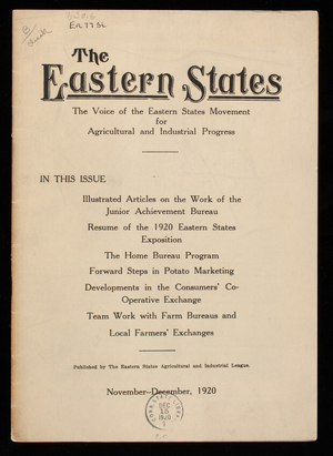 Eastern states, the voice of the Eastern states movement for agricultural and industrial progress, November-December 1920, vol. II, no. 2, The Eastern States Agricultural and Industrial League, Springfield, Mass.