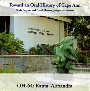 Toward an oral history of Cape Ann : Ranta, Alexandra