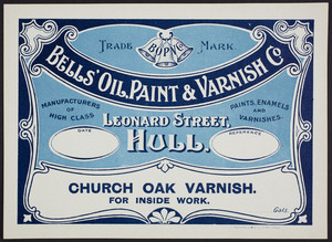Label for Bells' Oil, Paint & Varnish Co., Leonard Street, Hull, England, undated