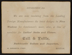 Trade card for Call & Tuttle, fashionable tailors and importers, 453 Washington Street, Boston, Mass., undated