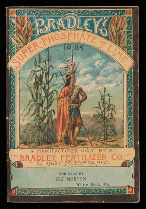 Bradley's Super-Phosphate of Lime, Bradley Fertilizer Company, No. 27 Kilby Street, Boston, Mass.