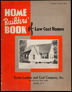 Homebuilders' book of low-cost homes, containing 23 designs of low-cost houses, two-story houses, one-story houses and bungalows, 1st ed., Brown-Blodgett Company, University and Wheeler Avenues, St. Paul, Minnesota