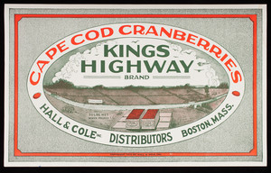 Kings Highway Brand, Cape Cod Cranberries: Hall & Cole Distributors Boston, Mass. label