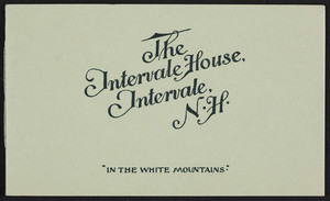 Brochure for The Intervale House, Intervale, New Hampshire, 1897