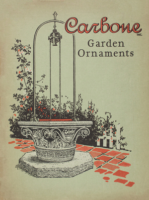 Carbone Inc. catalogue, Italian garden ornaments, 338-342 Boylston Street and 348 Congress Street, Boston, Mass.