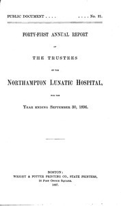 Forty-first Annual Report of the Trustees of the Northampton Lunatic Hospital, for the year ending September 30, 1896. Public Document no. 21