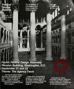 Fourth Federal Design Assembly, Pension Building, Washington, D.C., September 21 and 22. Theme, The agency team