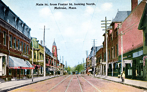 Main St. from Foster Street Looking North: Melrose, Mass.
