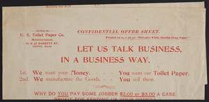 Let us talk business, in a business way, U.S. Toilet Paper Co., manufacturers, 36 & 38 Barrett Street, Boston, Mass., undated