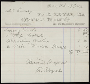 Billhead for E. Royal, Dr., carriage trimmer, No. 14 Hawkins Street, Boston, Mass., dated February 17, 1882