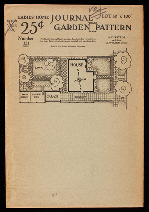Ladies' home journal garden pattern, number 121, lot 50' x 100', designed for north central states, A.D. Taylor, Cleveland, Ohio, Ladies' Home Journal, Curtis Publishing Company, Philadelphia, Pennsylvania