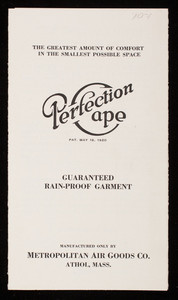 Perfection Cape, guaranteed rain-proof garment, manufactured only by Metropolitan Air Goods Co., Athol, Mass.