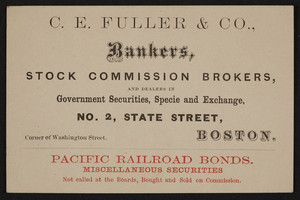 Trade card for C.E. Fuller & Co., bankers, No. 2 State Street, corner of Washington Street, Boston, Mass., undated