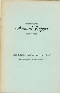 Ninety-Fourth Annual Report of the Clarke School for the Deaf, 1960-1961