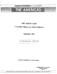 Advance copy of the Lawyer Committee for Human Rights and The Americas report entitled "The Jesuit Case: The Jury Trial (La Vista Publica)," September 1991