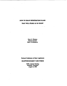 "How to draw redistricting plans that wills stand up in court" by Peter S. Wattson Senate Council of the State of Minnesota for the National Conference of State Legislatures Reapportionment task force, 8 August 1990