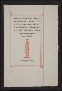 Sample sheet for the Georgics of Virgil, translated from the Latin into English by J.W. Mackail, Fellow of Balliol College Oxford, The Riverside Press, 1904